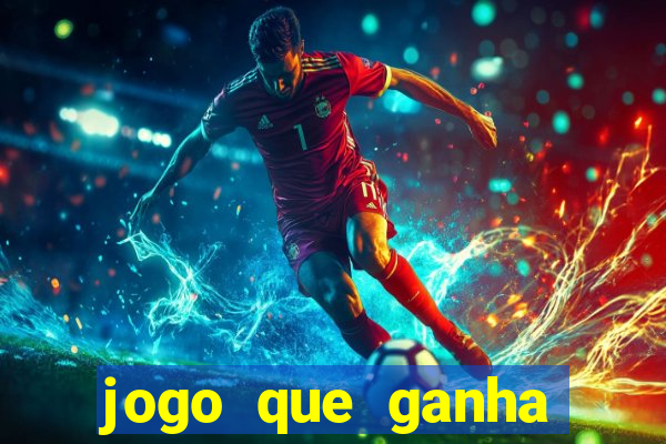 jogo que ganha dinheiro sem depositar